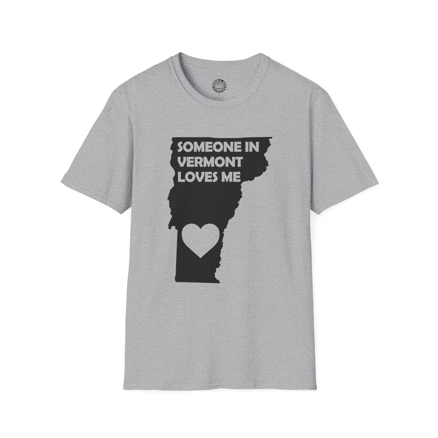 Gray t-shirt with black graphic and text 'Someone in Vermont loves me' on a white background