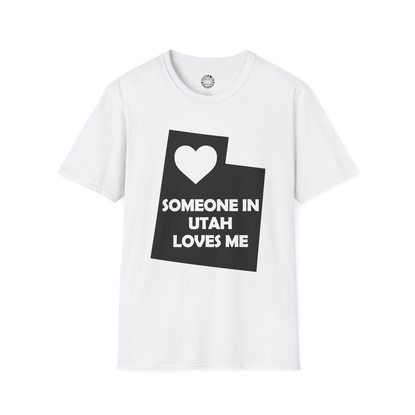 White t-shirt with black graphic and text 'Someone in Utah loves me' on a white background