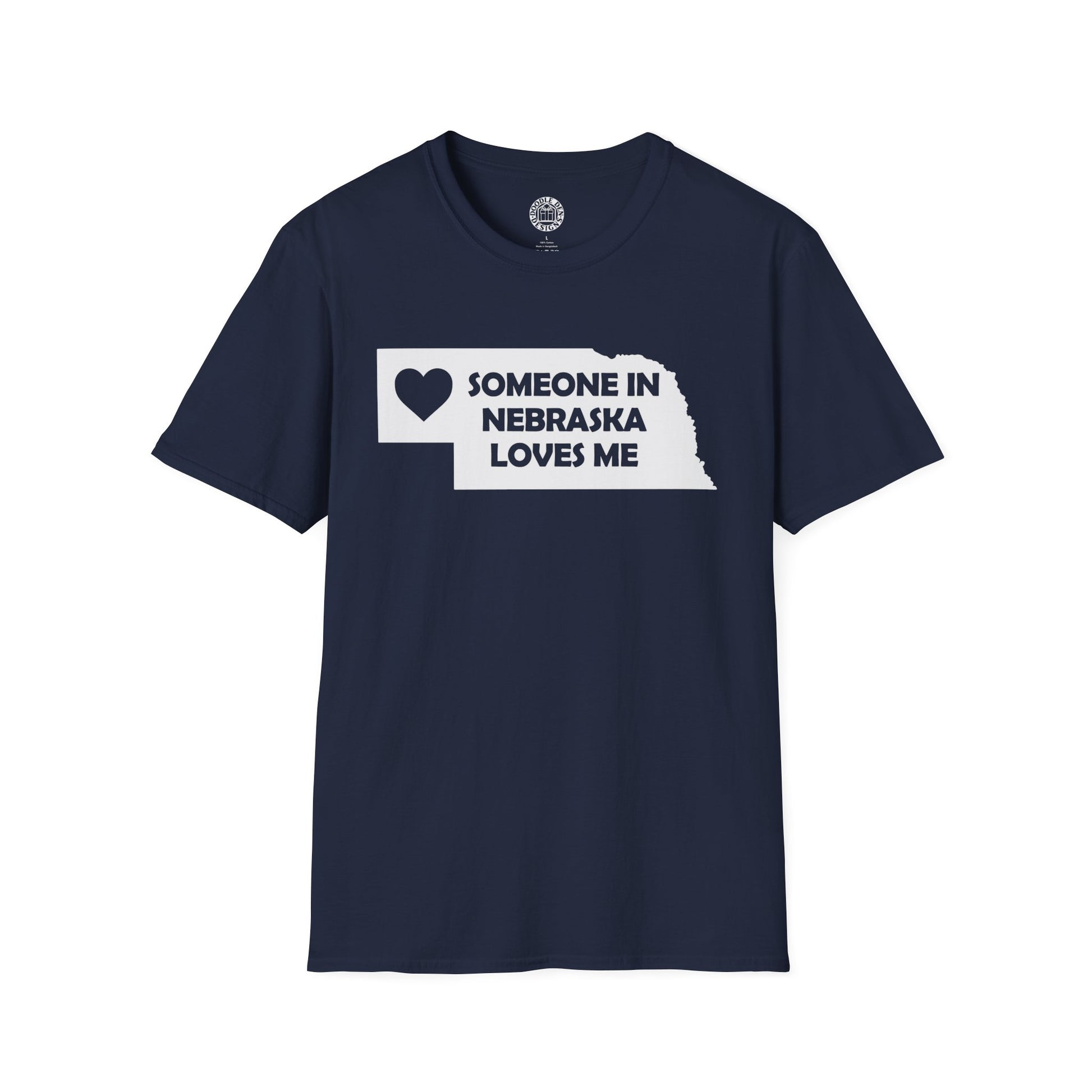Navy blue t-shirt with white graphic and text on a white background with text  Someone In Nebraska Loves Me