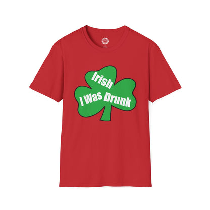 Irish I Was Drunk T-shirt