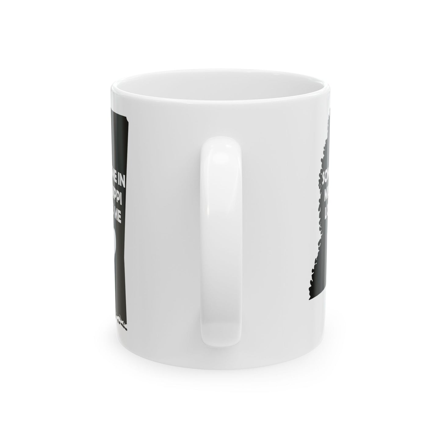 Someone In Mississippi Loves Me Mug