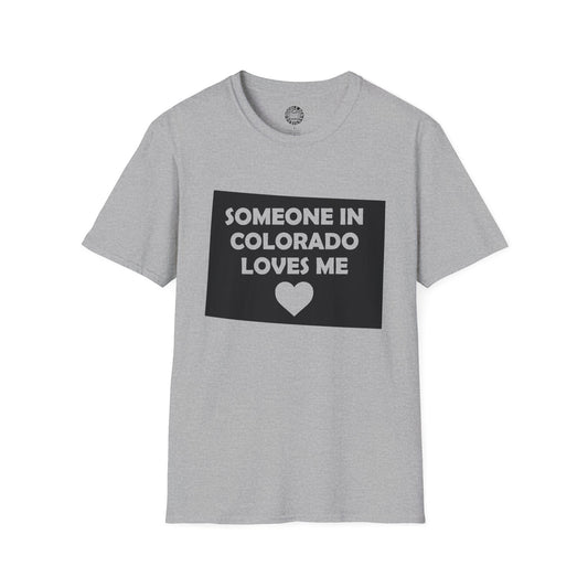 Gray t-shirt with 'Someone in Colorado loves me' text and heart graphic on a white background