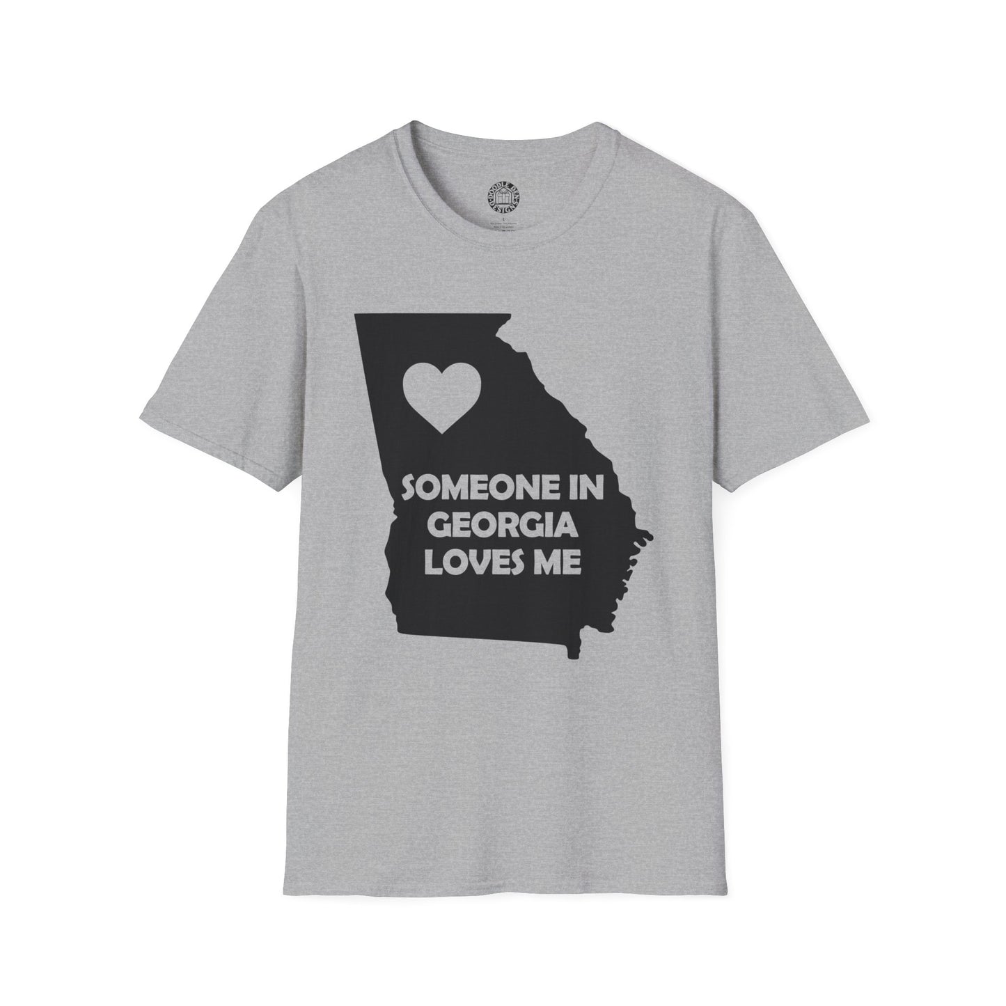 Gray t-shirt with a black silhouette of Georgia and text 'Someone in Georgia loves me' on a white background