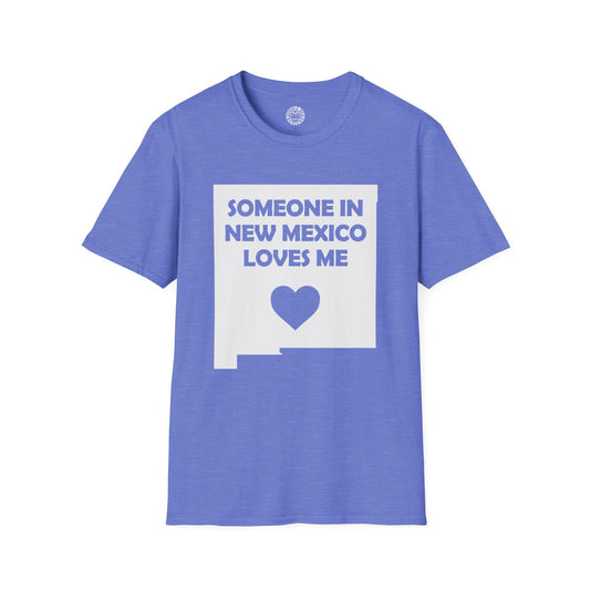 Blue t-shirt with 'Someone in New Mexico loves me' text and heart graphic on a white background
