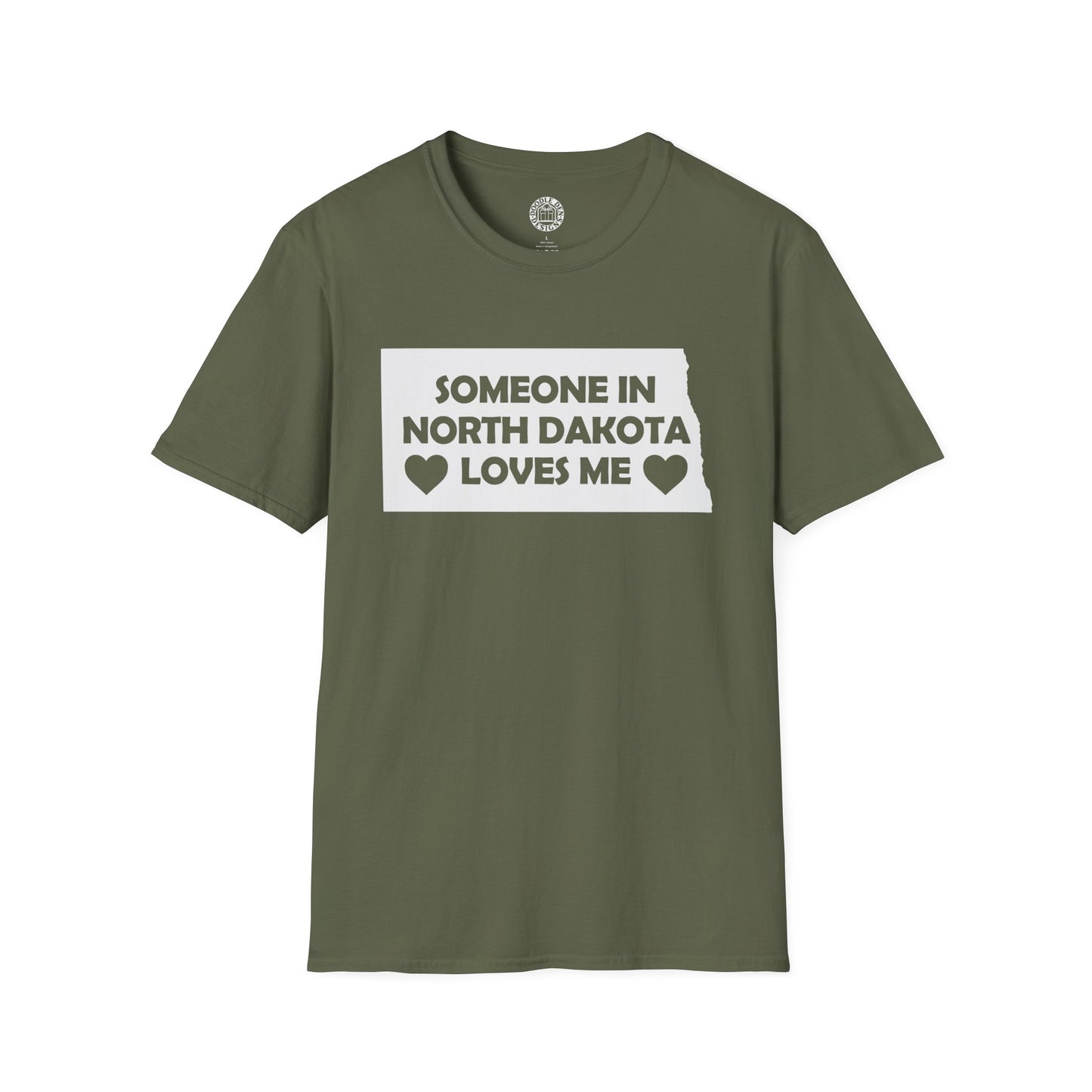 Green t-shirt with text 'Someone in North Dakota loves me' on a white background