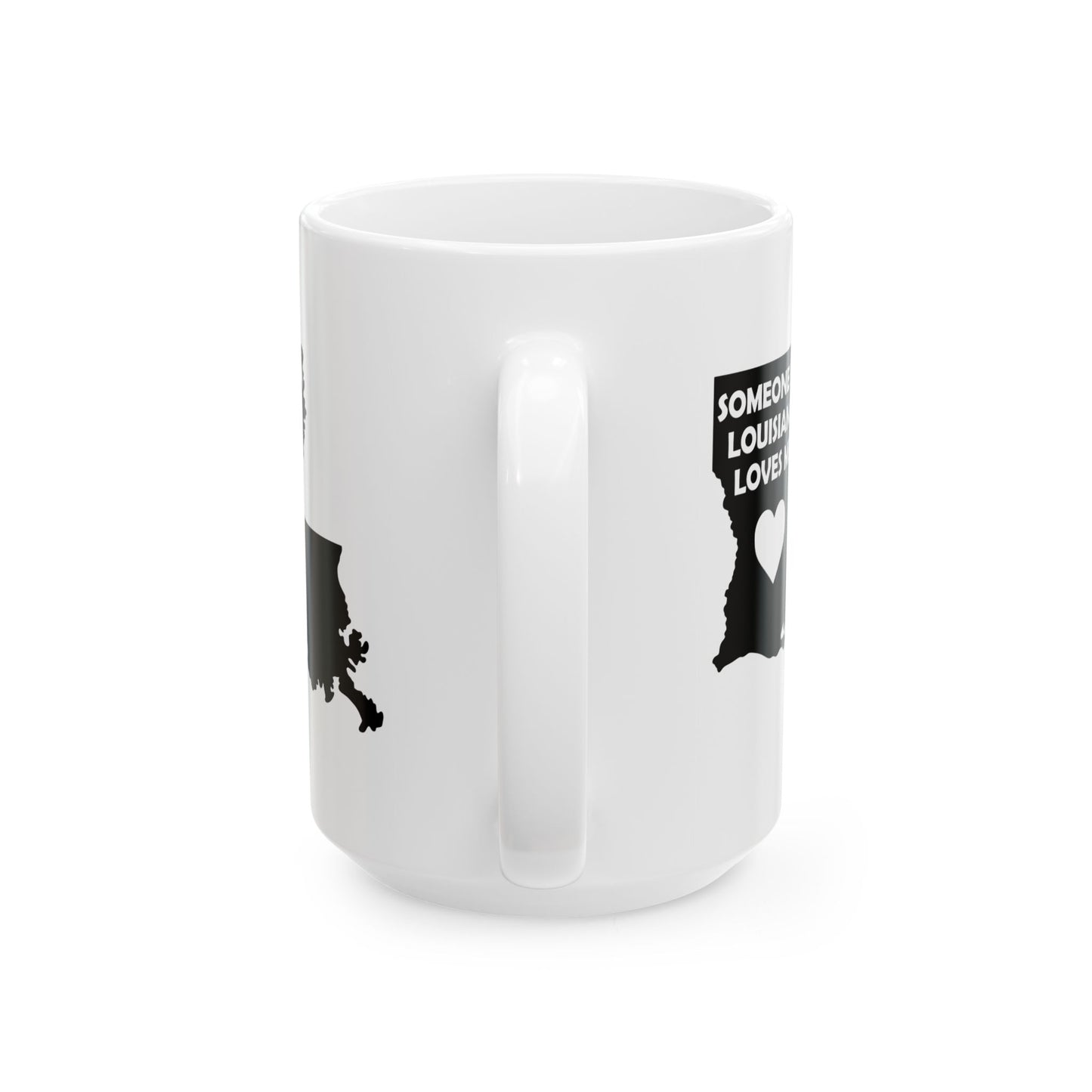 Someone In Louisiana Loves Me Mug